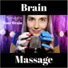 fastASMR - Massaging Your Brain - EP